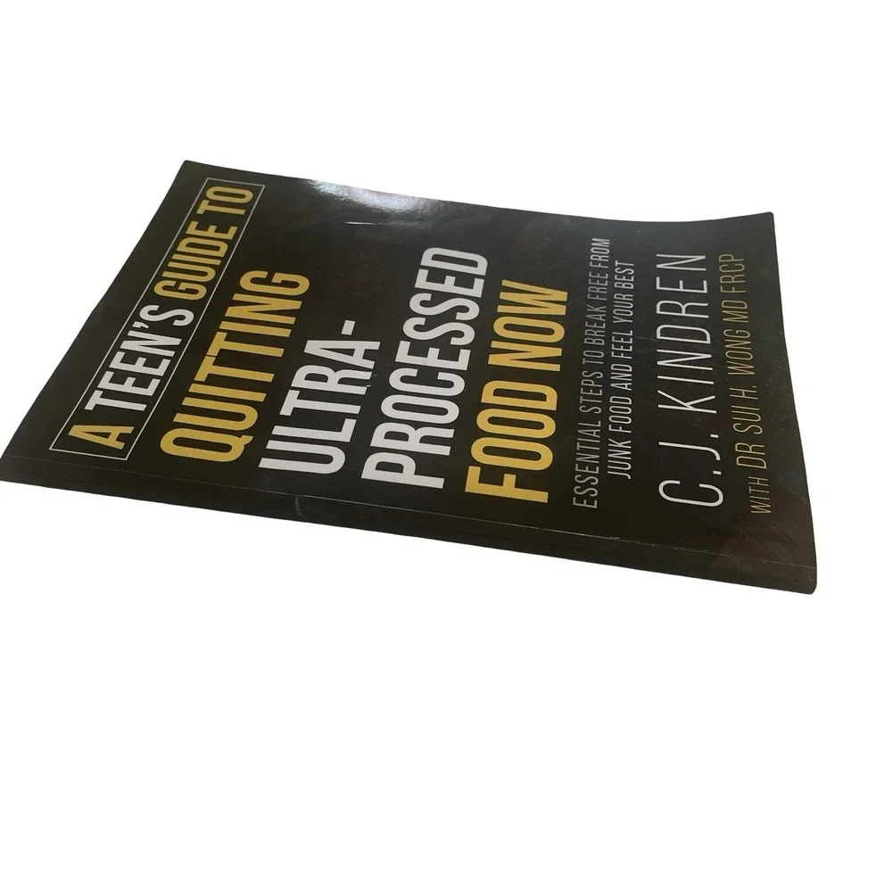 A Teen's Guide To Quitting Ultra-Processed Food - Excellent,‎ Softcover